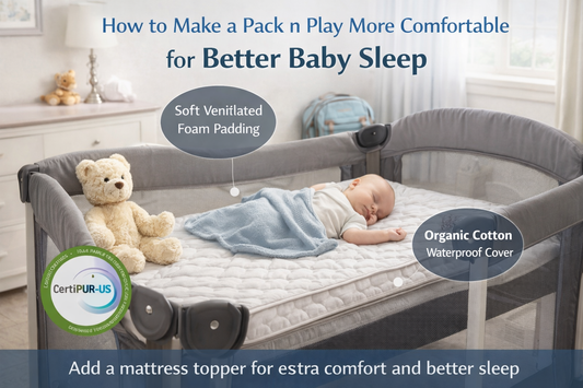 How to Make a Pack n Play More Comfortable for Better Baby Sleep