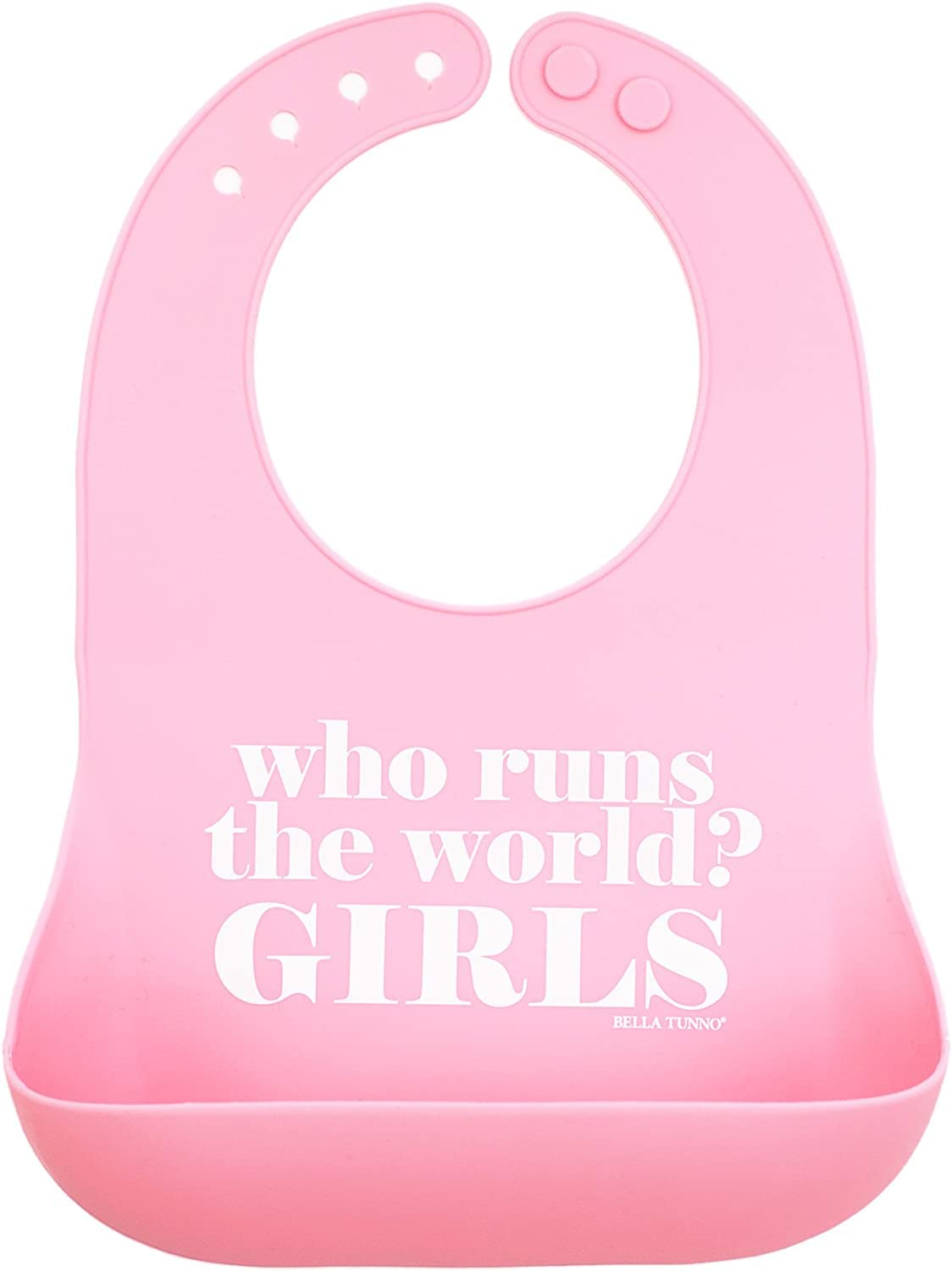 Baby Bib for Eating by Bella Tunno, Waterproof Silicone Bib with Large Food Catcher, Adjustable Fit for Babies 4-12 months & Toddlers 1-3 Years, Boys & Girls, Who Runs The World