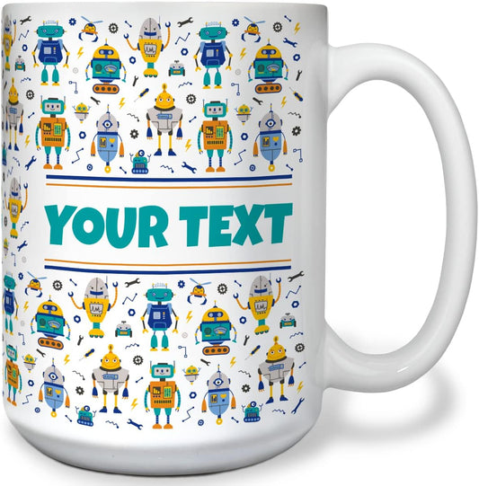 Personalized Mug for Kids - Robots - Custom Name/Text, Ceramic Hot Chocolate/Cocoa/Coffee Cup for Boys, Birthday/Christmas/Holiday Gift - 15 oz, White Handle